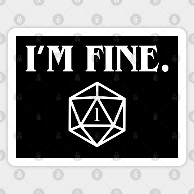 I'm Fine Critical Fail Dice Sticker by pixeptional